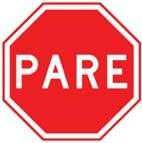 Placa R-1, Parada obrigatória: octógono vermelho com a palavra PARE em branco